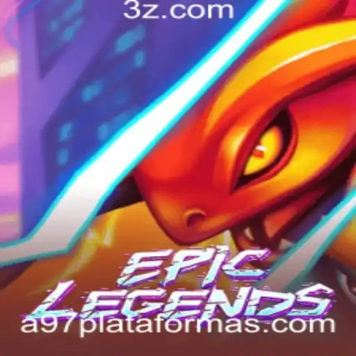 EpicLegends: O Universo de Aventuras na A97 Plataforma