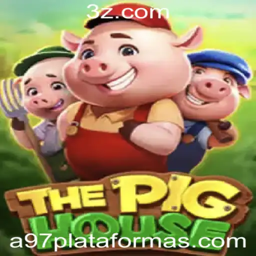 ThePigHouse: Explorando o Universo do Novo Jogo a97 Plataforma